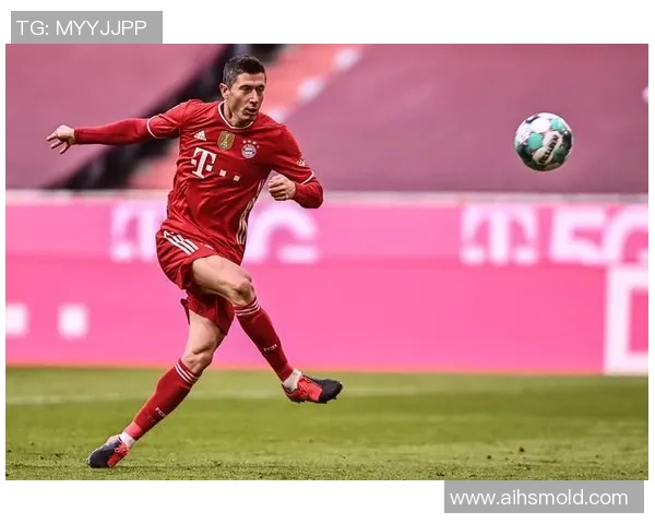 莱万超燃进球集锦：足坛巨星的完美爆发与无与伦比的技巧展示